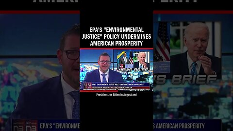 EPA's "Environmental Justice" Policy Undermines American Prosperity