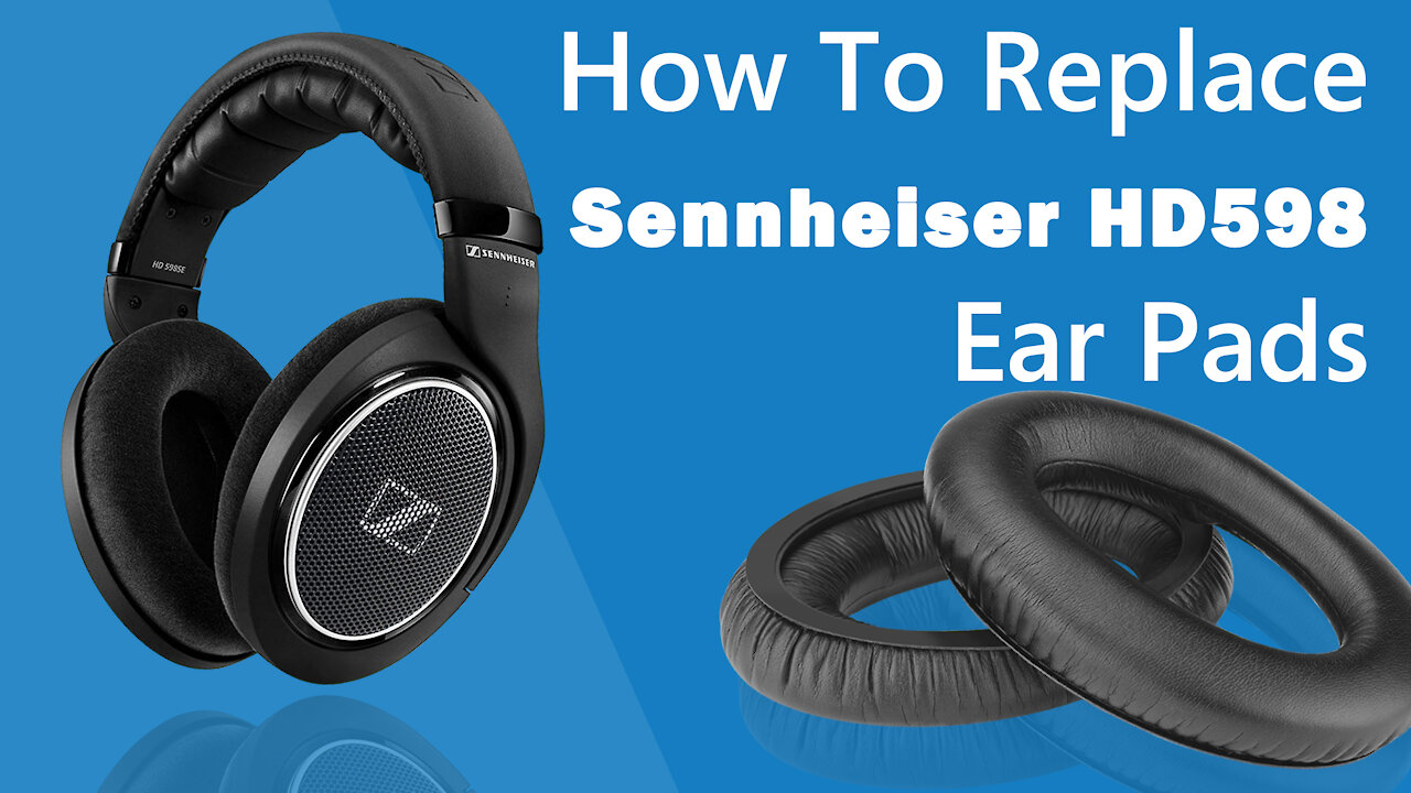 How to Replace Sennheiser HD598 Headphones Ear Pads/Cushions | Geekria