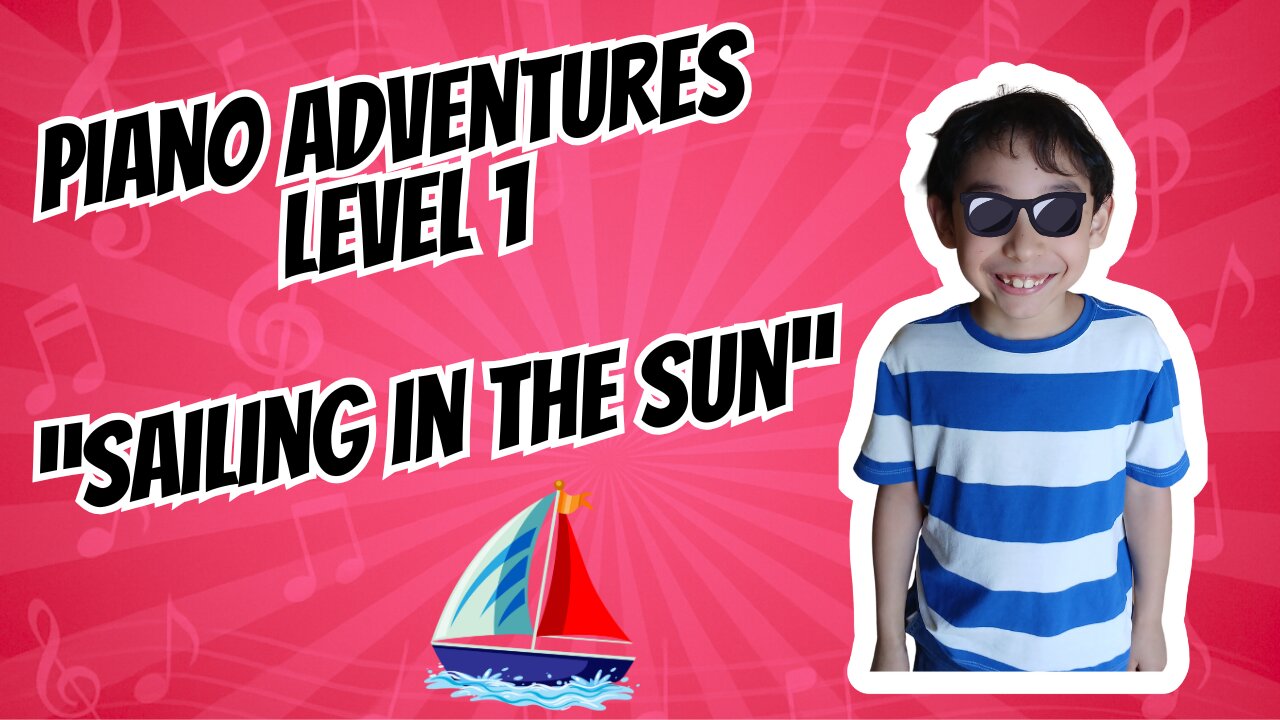 Piano Adventures Lesson Book 1 - Sailing in the Sun