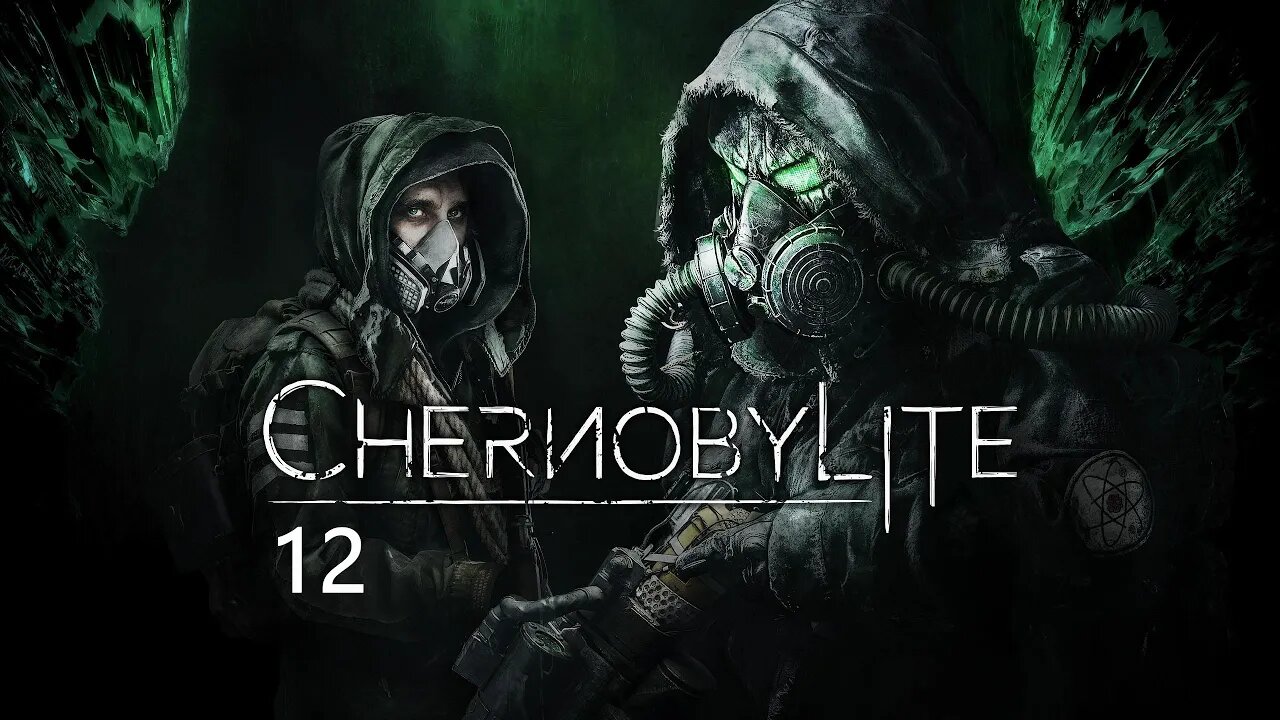 Dane Green Plays Chernobylite Part 12