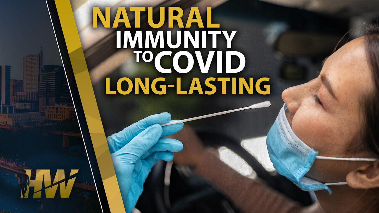 NATURAL IMMUNITY TO COVID LONG- LASTING