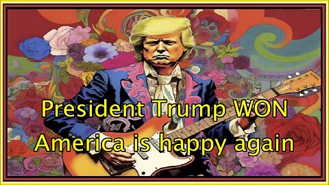 President Trump WON America is happy again