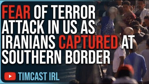 FEAR OF TERROR ATTACK IN US AS IRANIANS CAPTURED AT SOUTHERN BORDER