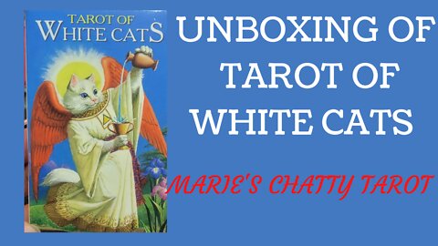 Unboxing of Tarot of White Cats