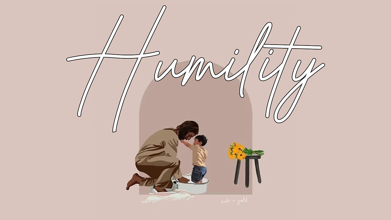 Humility