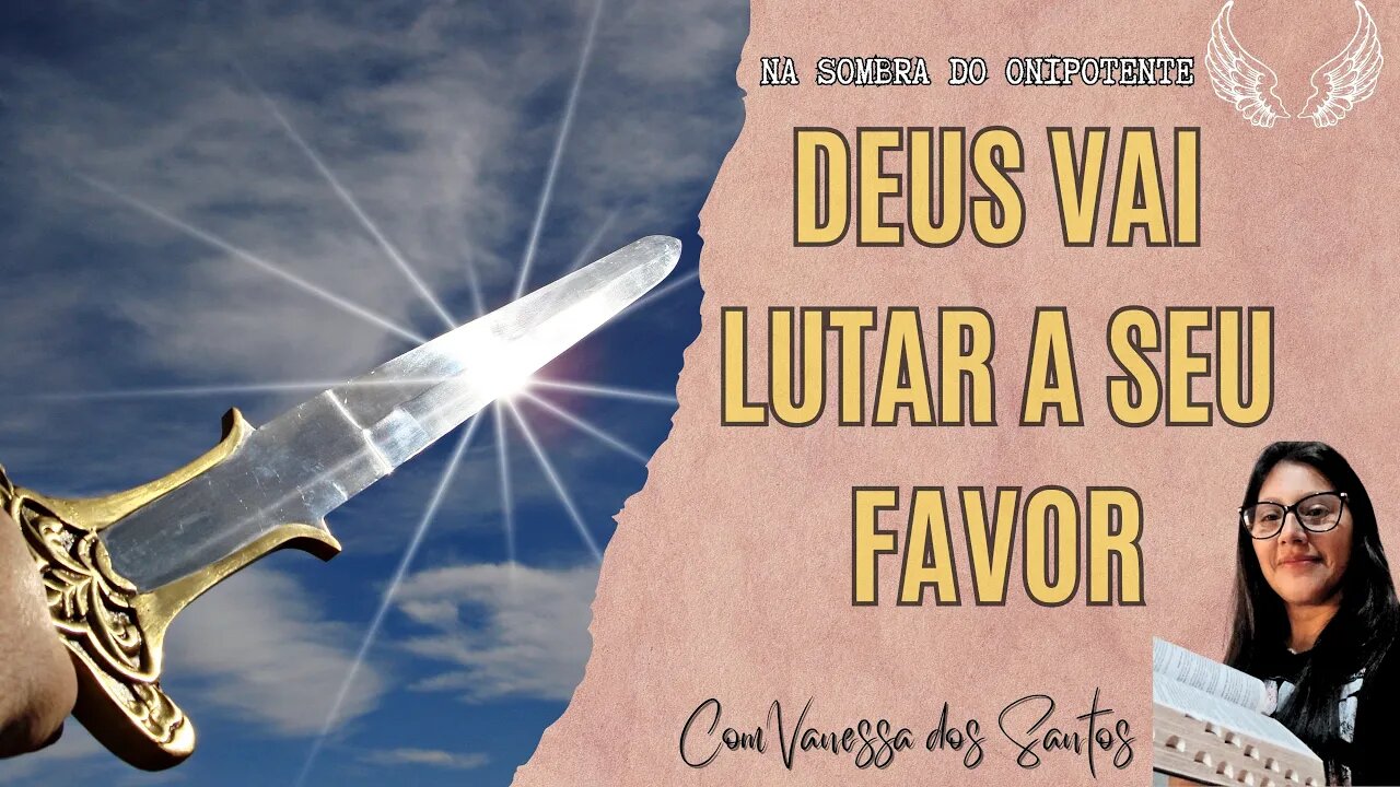 Deus se Levantou nesta Causa. Na Sombra do Onipotente, com Vanessa dos Santos