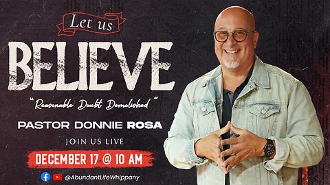 Let Us Believe - Reasonable Doubt Demolished | Pastor Donnie Rosa