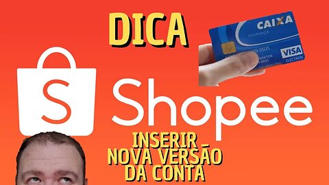Aleluia, como inserir as novas contas da Caixa na Shopee #caixa #shopee [Caixa Tem]