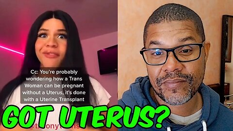 She 👀 wants a uterus transplant from a woman.