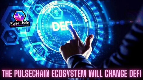 The PULSECHAIN ECOSYSTEM Will Change DEFI