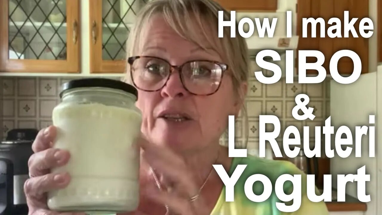 How I Make SIBO Yogurt & L Reuteri Yogurt - Hints & Tips to Help You Master It