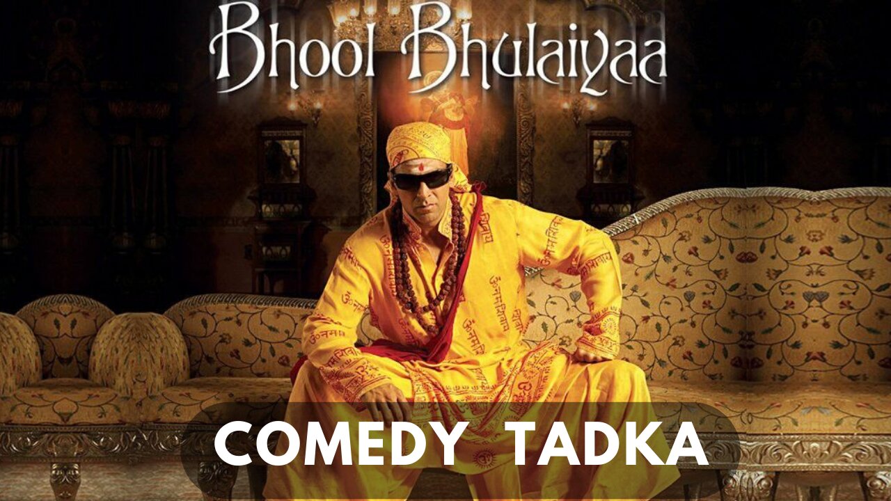 Bhool Bhulaiyaa | Akshay Kumar | Paresh Rawal