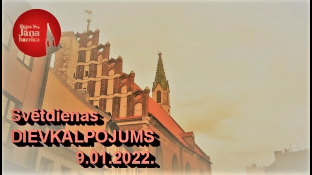 Dievkalpojuma ieraksts 2022. g. 9.janvārī