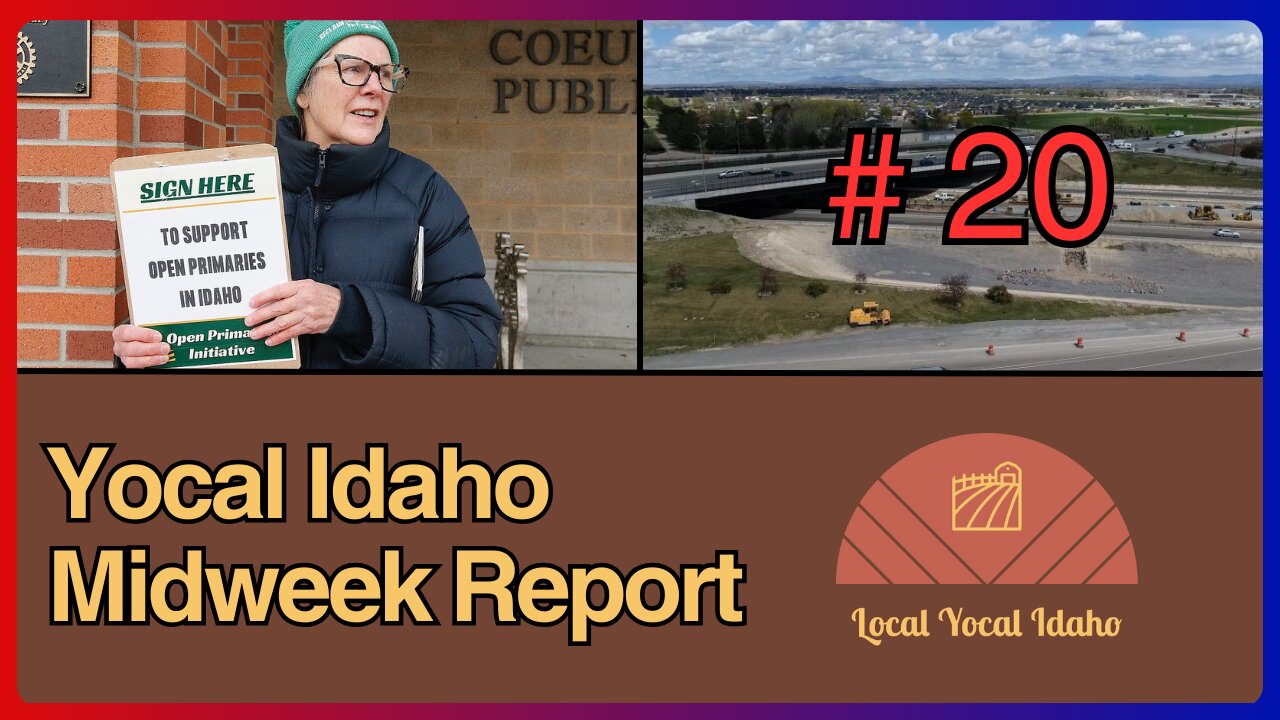 Yocal Idaho Midweek Report #20 - May 15