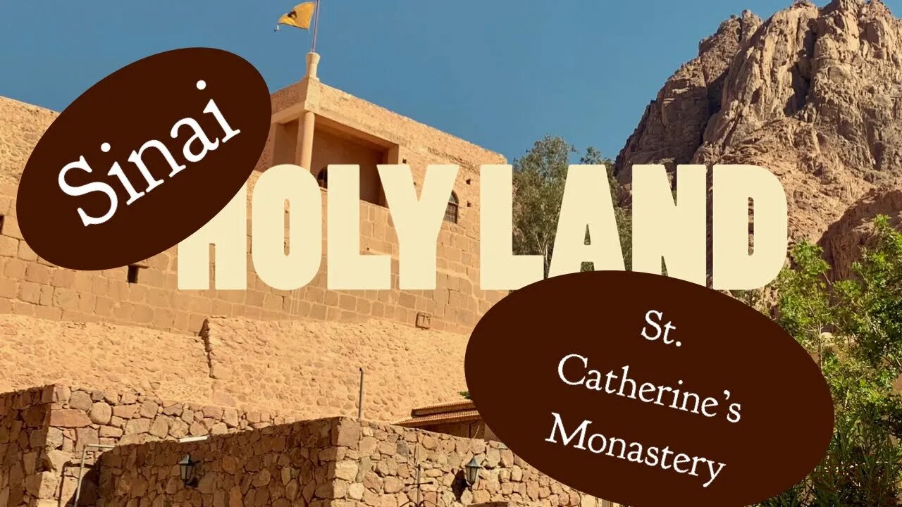 Holy Land Pilgrimage - St Catherine’s Monastery