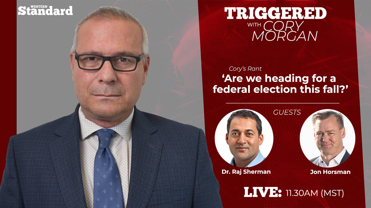 Triggered: Are we heading for a federal election this fall?