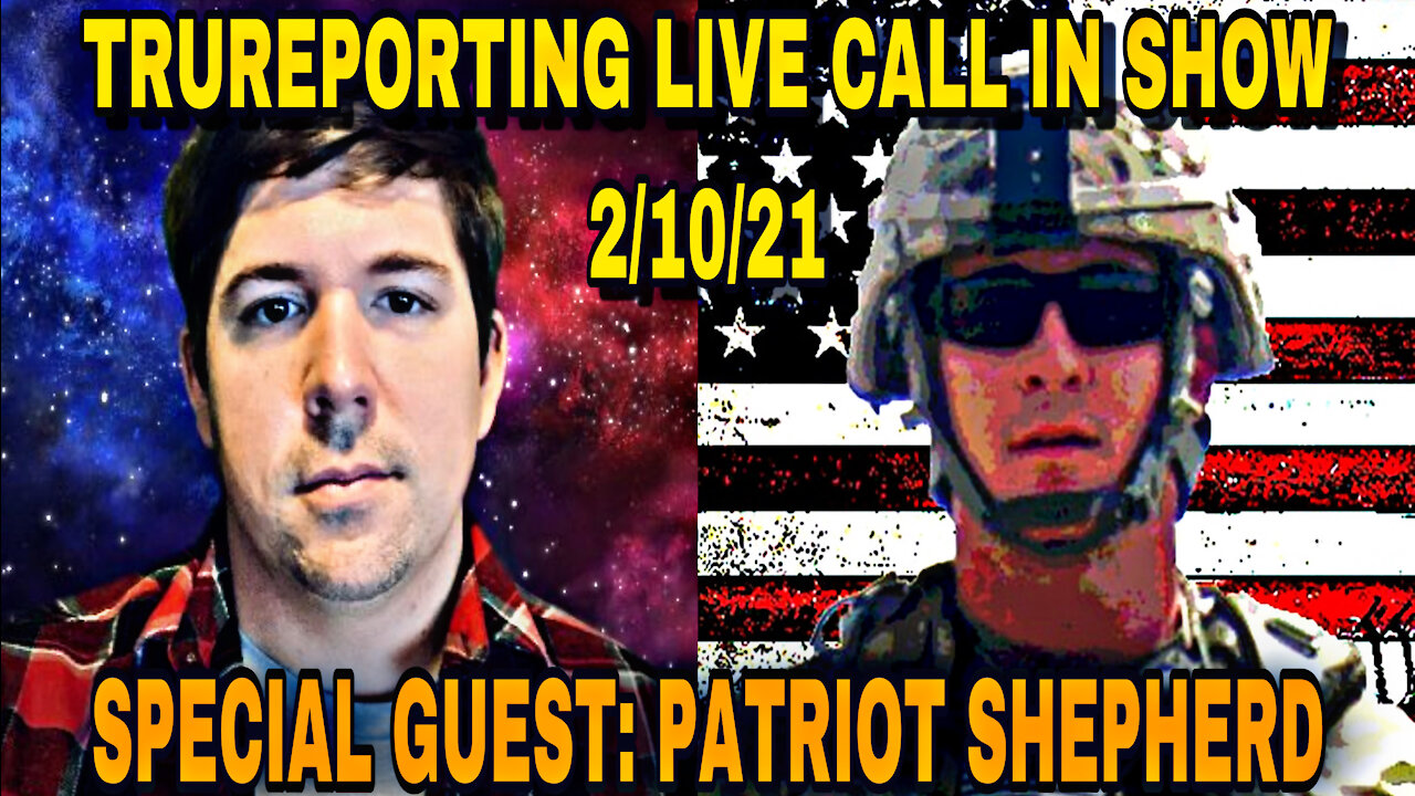 LIVE CALL IN SHOW WITH SPECIAL GUEST: PATRIOT SHEPHERD!