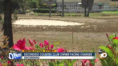 Escondido Country Club owner facing charges