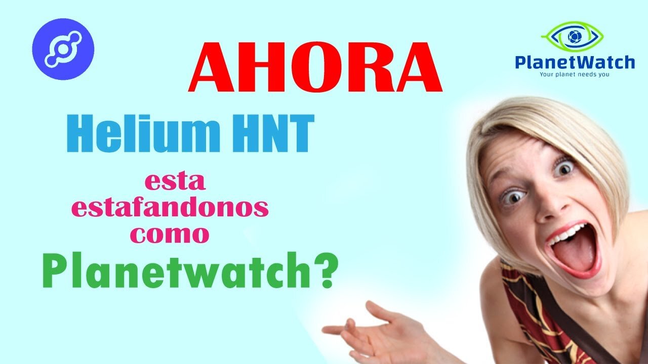 Ahora Helium HNT esta estafandonos como Planetwatch!!