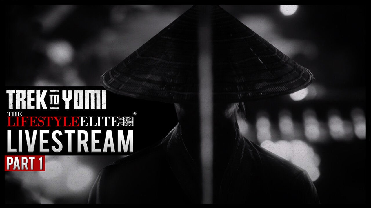 Trek to Yomi [Part 1] #TheLifeStyleElite #TLSEliteGaming #TrekToYomi