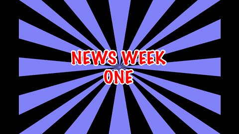 NEWS week one