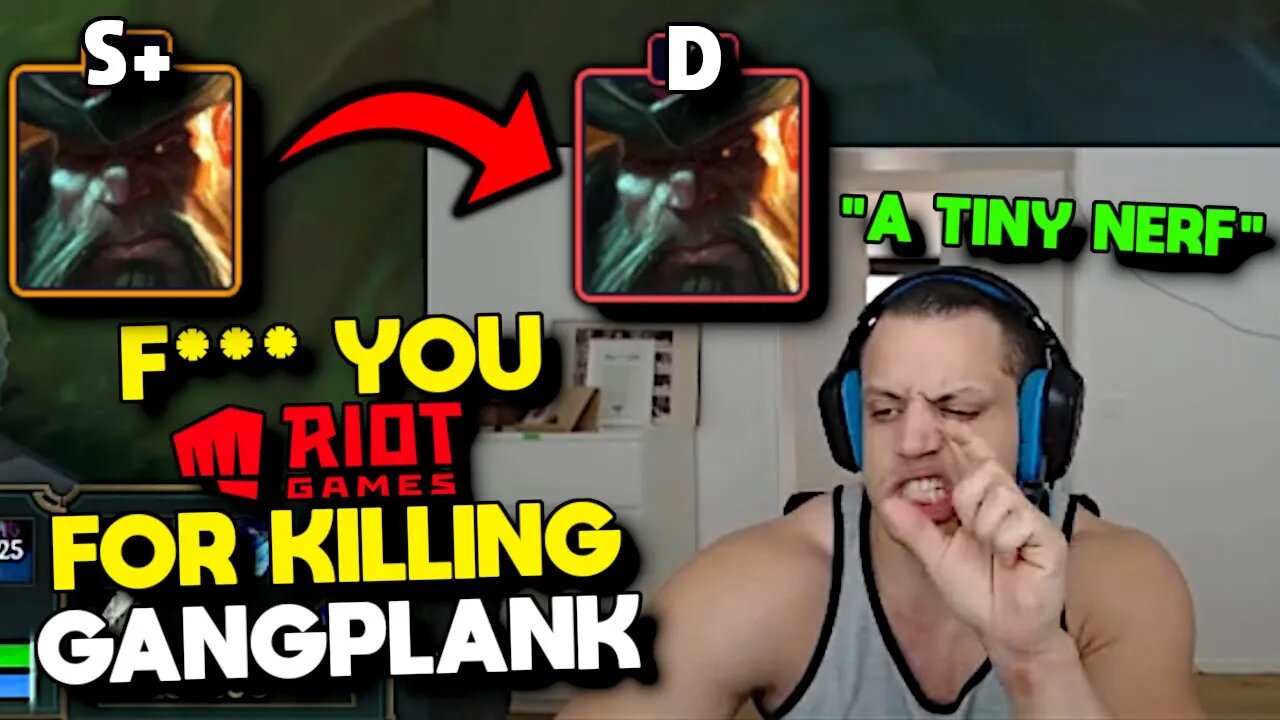 Tyler1 RAGE about Gangplank Nerf