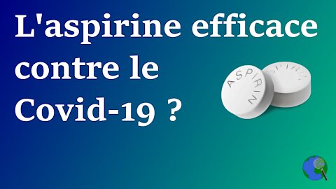 Monde - L'aspirine efficace contre le Covid-19 ?