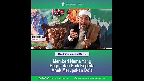 Akhlaq Yang Baik Kepada Allah dalam Memberi Nama Anak - Ustadz Zein Muchsin