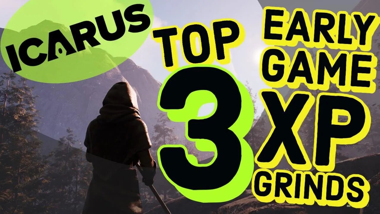 Icarus Top 3 Open World XP Grinds