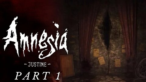 WHO WILL I SAVE!?!| Amnesia Justine | Part-1