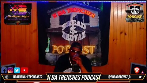 (N Da Trenches Podcast) We thank all of our supporters and guest more coming in the future