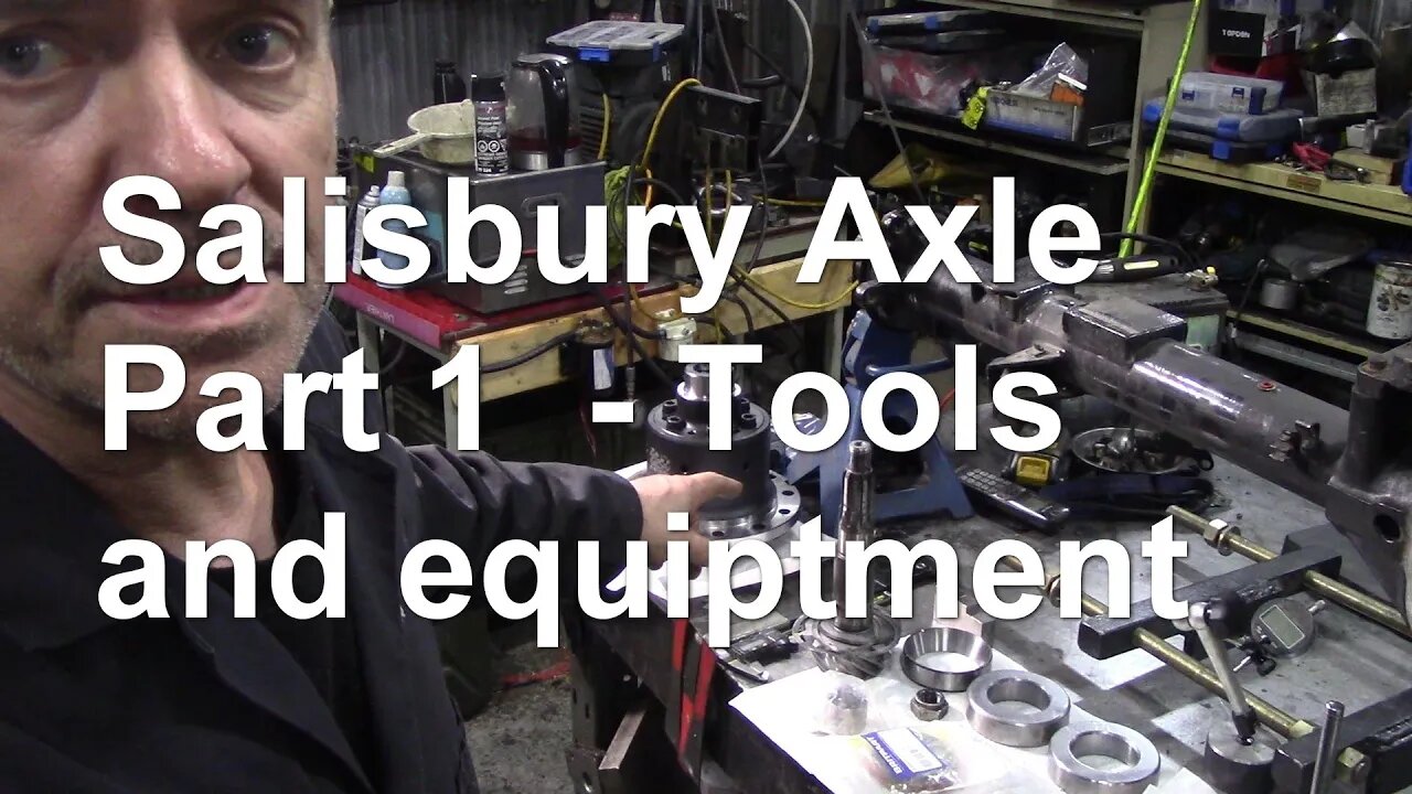 Salisbury Axle Part 1 tools and equipment