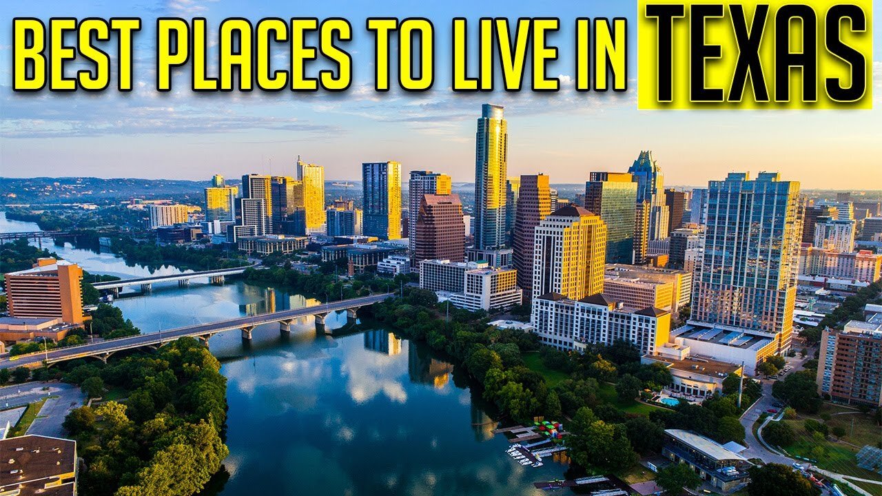 Top 10 Best Places to live in Texas - Texas Best Places For Living