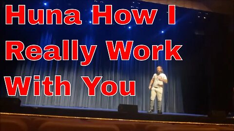 Huna How I Really Work With You