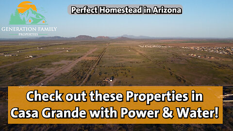 Looking for the Perfect Homestead in Arizona? Check out these Properties in Casa Grande