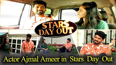 Actor Ajmal Ameer in Stars Day Out | Episode - 02 | Dt -11-06-2023 | Raj Television