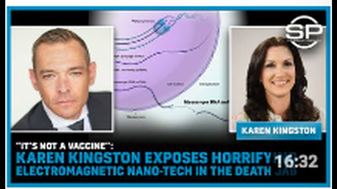 “It’s NOT A Vaccine”: Karen Kingston EXPOSES Horrifying Electromagnetic Nano-Tech In The Death Jab