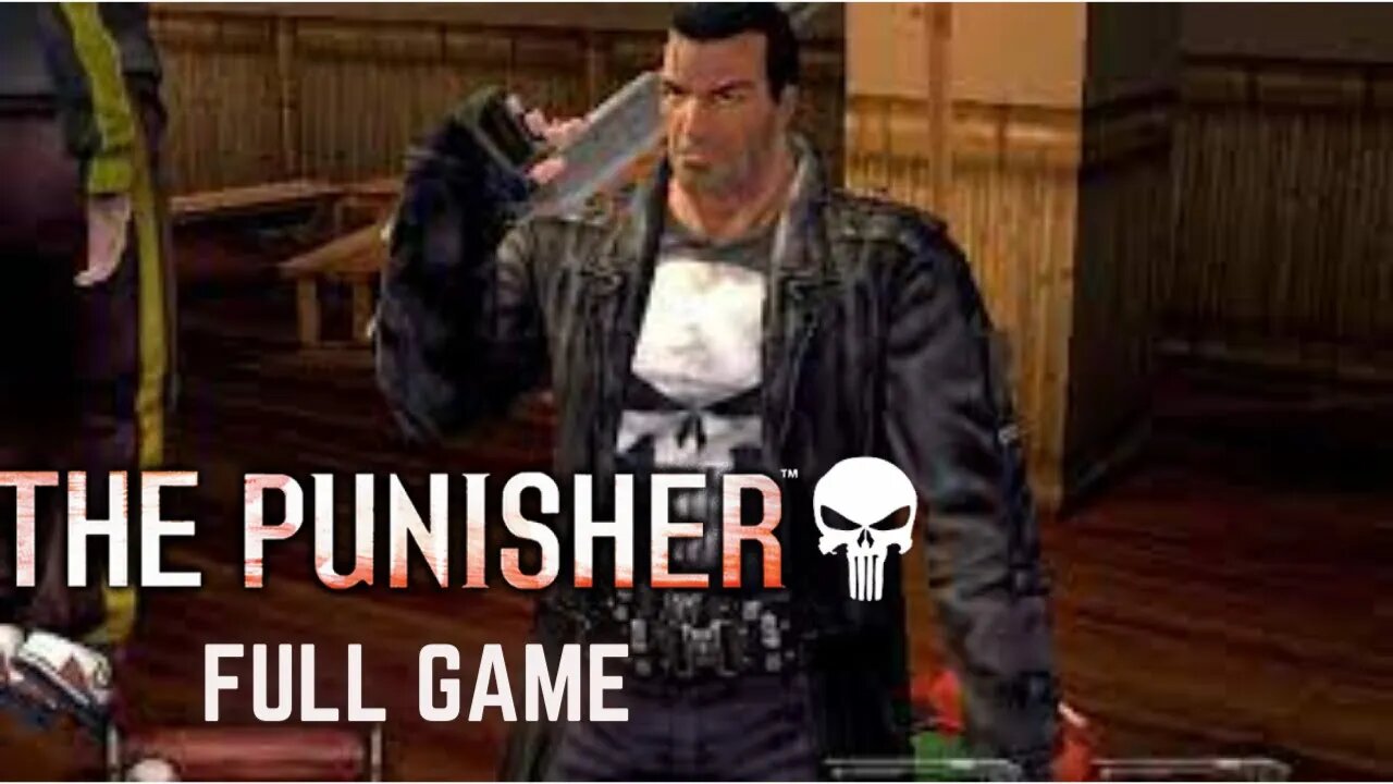 The Punisher Full Game Gameplay Walkthrough - No Commentary (HD 60FPS)