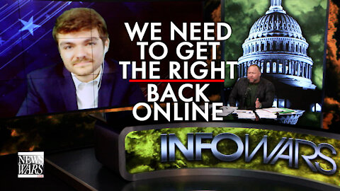 Nick Fuentes: We Need to Get The Right Back Online