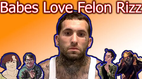 Felonious Rizz: BoisClips