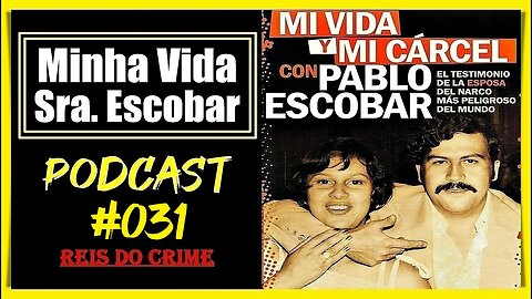 MARIA EUGÊNIA HENAO MINHA VIDA E PRISÃO - PODCAST #031