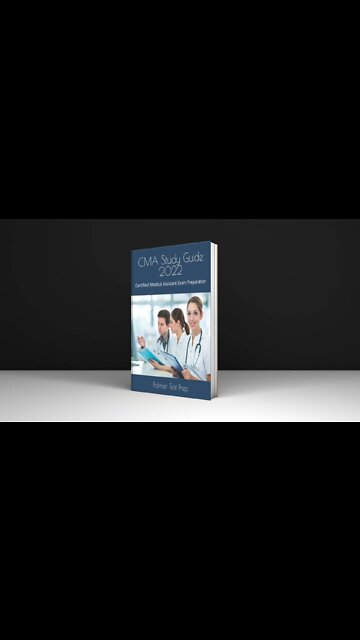 CMA Study Guide 2022: Certified Medical Assistant Exam Preparation