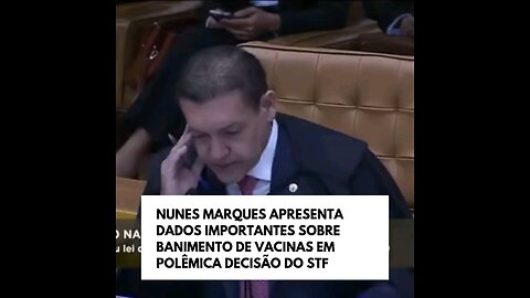 Nunes Marques apresenta informações importantes sobre o banimento de vacinas em polêmica decisão...