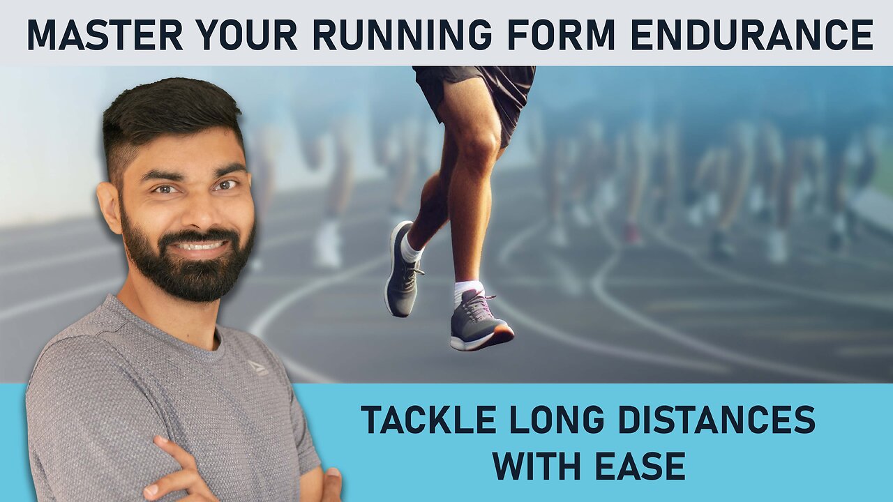 How to Maintain Good Form Over Long Distances | Form Endurance in Running