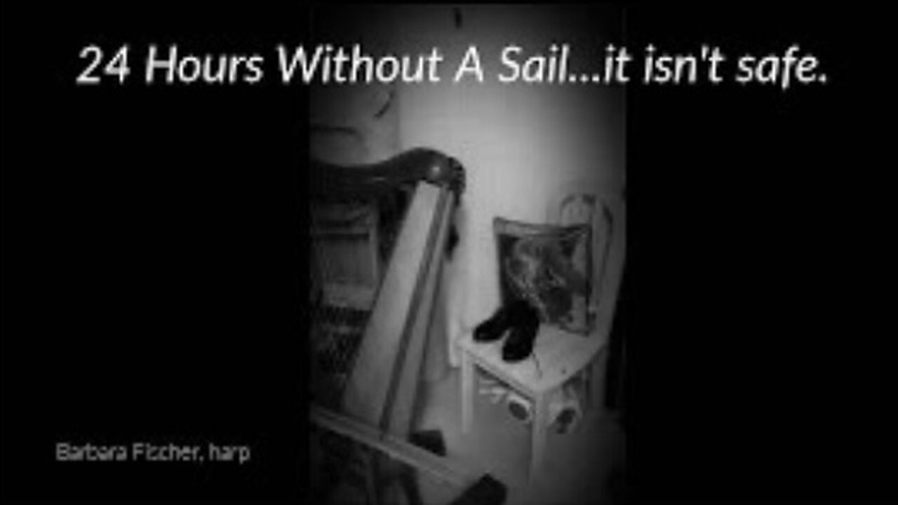 24 Hours Without A Sail...it isn't safe