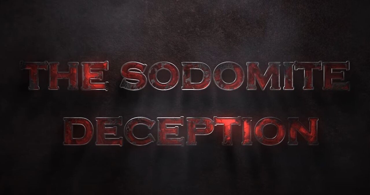 The Sodomite Deception (Movie Documentary)