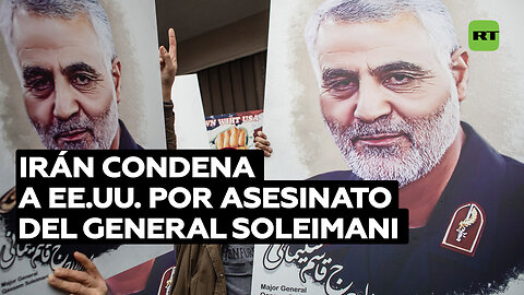 Un tribunal iraní condena a EE.UU. por el asesinato del general Soleimani