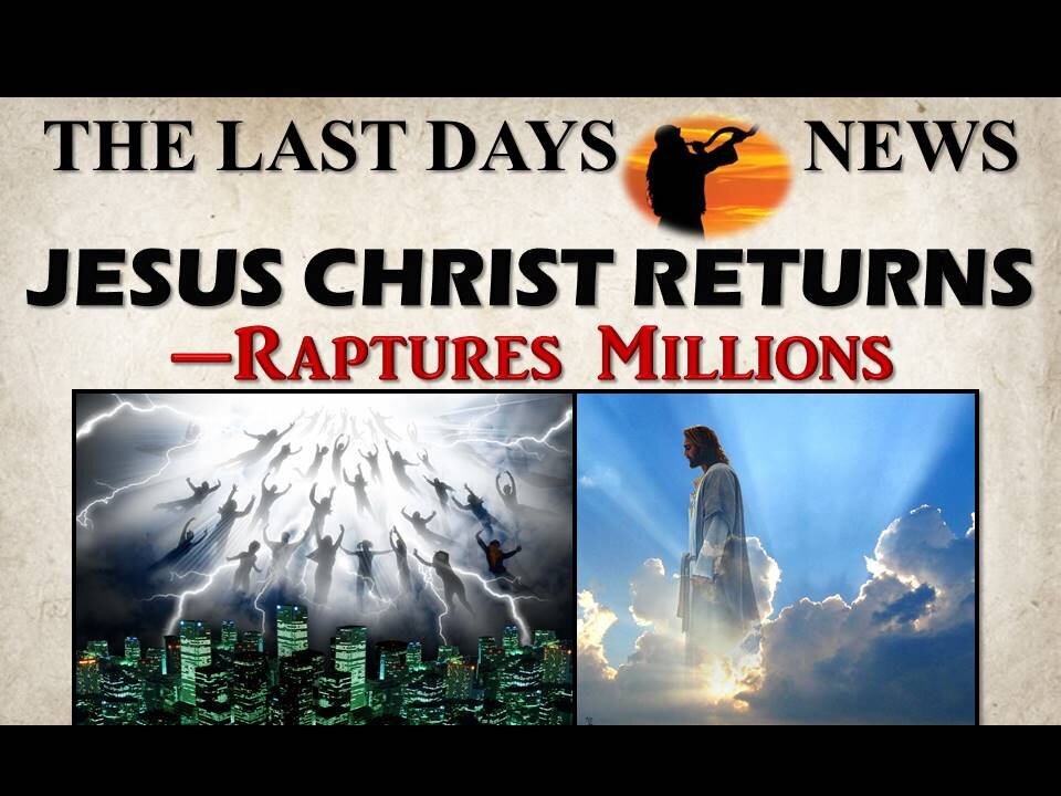 World Events Pointing to the Rapture and the Soon Return of Jesus (3-24-21)