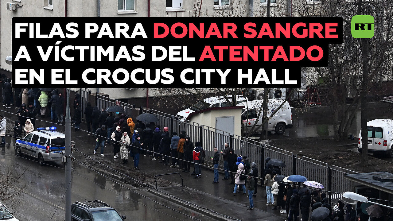 Cientos de personas acuden a donar sangre tras el atentado terrorista en Moscú