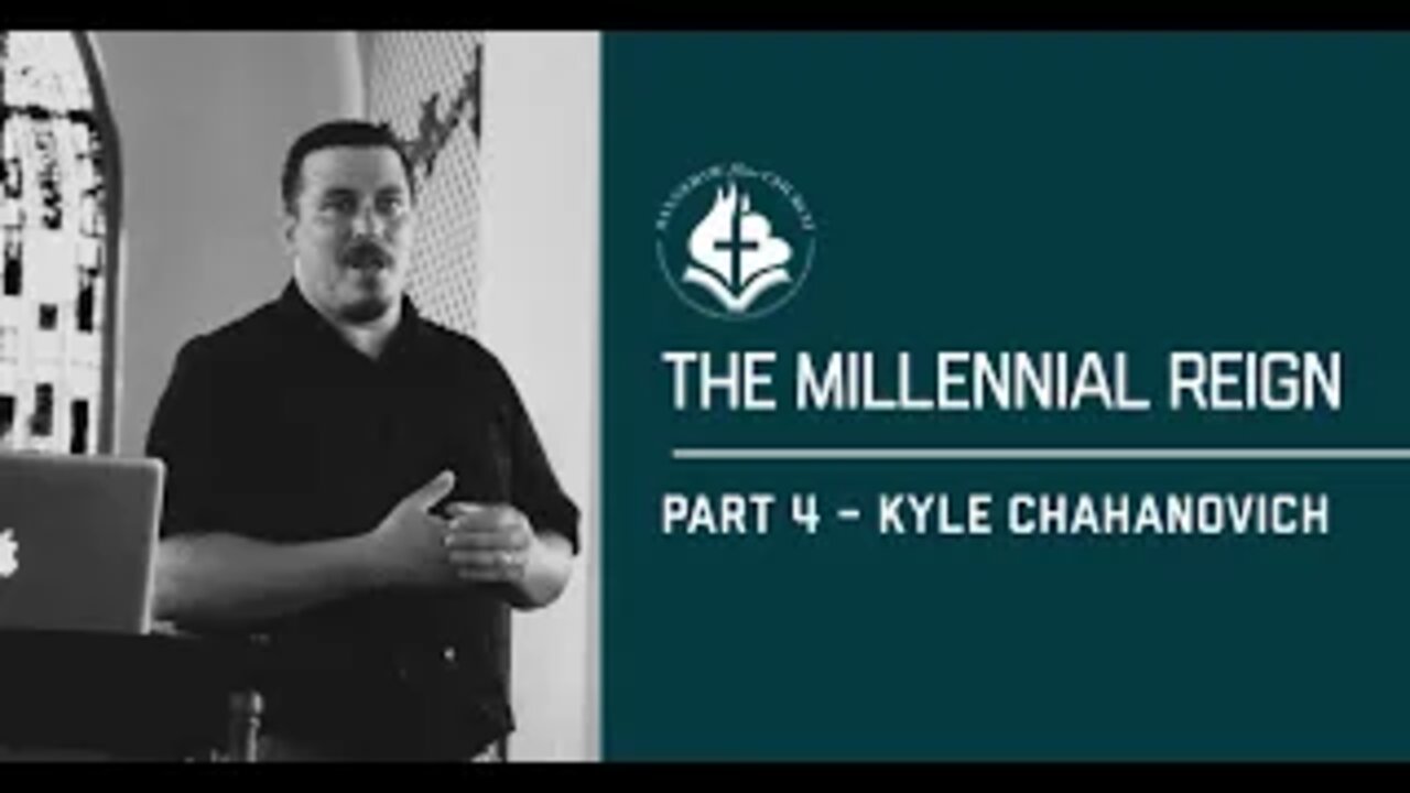 The Millennial Reign pt. 4 - Kyle Chahanovich June 2019